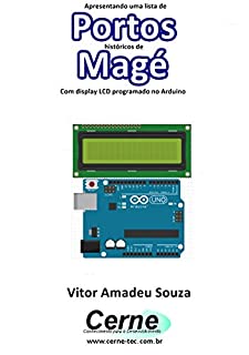 Livro Apresentando uma lista de  Portos históricos de Magé Com display LCD programado no Arduino