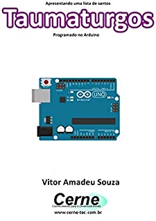 Apresentando uma lista de santos Taumaturgos Com display LCD programado no Arduino