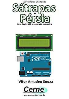 Apresentando uma lista de Sátrapas da Pérsia Com display LCD programado no Arduino