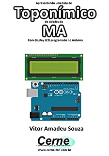 Livro Apresentando uma lista de  Toponímico de cidades do MA Com display LCD programado no Arduino