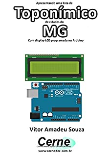 Livro Apresentando uma lista de  Toponímico de cidades do MG Com display LCD programado no Arduino