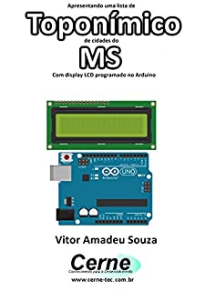 Livro Apresentando uma lista de  Toponímico de cidades do MS Com display LCD programado no Arduino