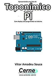 Livro Apresentando uma lista de  Toponímico de cidades do PI Com display LCD programado no Arduino