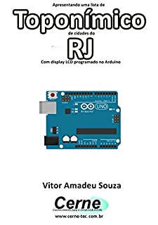 Livro Apresentando uma lista de  Toponímico de cidades do RJ Com display LCD programado no Arduino
