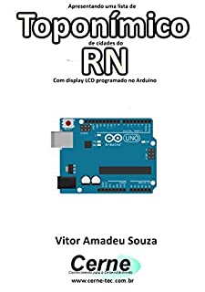 Livro Apresentando uma lista de  Toponímico de cidades do RN Com display LCD programado no Arduino