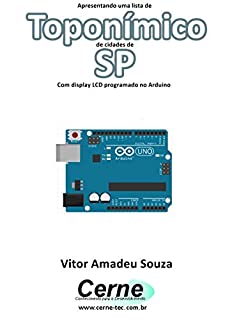 Livro Apresentando uma lista de  Toponímico de cidades de SP Com display LCD programado no Arduino