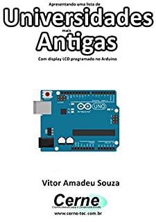 Livro Apresentando uma lista de  Universidades mais Antigas Com display LCD programado no Arduino