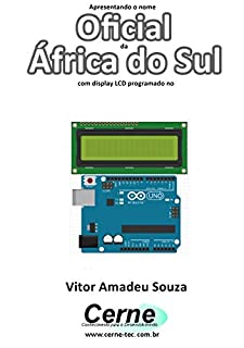 Livro Apresentando o nome  Oficial da África do Sul Com display LCD programado no Arduino