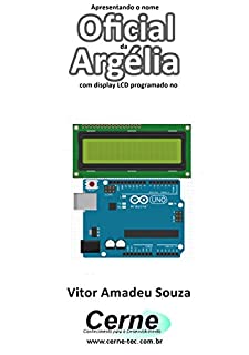 Apresentando o nome  Oficial da Argélia Com display LCD programado no Arduino