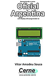 Livro Apresentando o nome  Oficial da Argentina Com display LCD programado no Arduino
