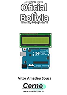 Livro Apresentando o nome  Oficial da Bolívia Com display LCD programado no Arduino
