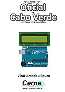 Livro Apresentando o nome  Oficial de Cabo Verde Com display LCD programado no Arduino