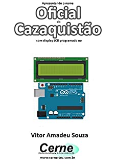 Livro Apresentando o nome  Oficial do Cazaquistão Com display LCD programado no Arduino