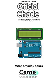 Livro Apresentando o nome  Oficial do Chade Com display LCD programado no Arduino