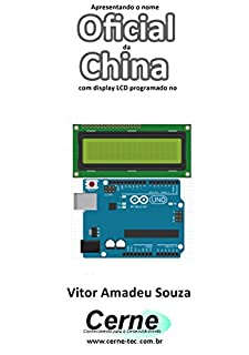Apresentando o nome  Oficial da China Com display LCD programado no Arduino