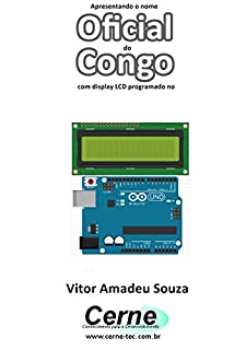 Apresentando o nome  Oficial do Congo Com display LCD programado no Arduino