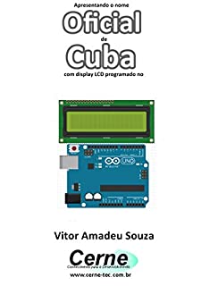 Livro Apresentando o nome  Oficial de Cuba Com display LCD programado no Arduino