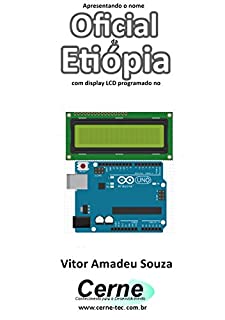 Livro Apresentando o nome  Oficial da Etiópia Com display LCD programado no Arduino