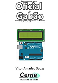 Livro Apresentando o nome  Oficial do Gabão Com display LCD programado no Arduino
