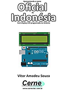 Livro Apresentando o nome  Oficial da Indonésia Com display LCD programado no Arduino