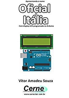 Livro Apresentando o nome  Oficial da Itália Com display LCD programado no Arduino