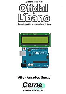 Apresentando o nome  Oficial do Líbano Com display LCD programado no Arduino