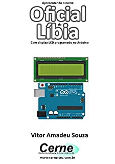 Livro Apresentando o nome  Oficial da Líbia Com display LCD programado no Arduino