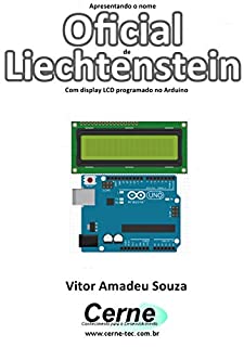 Livro Apresentando o nome  Oficial de Liechtenstein Com display LCD programado no Arduino