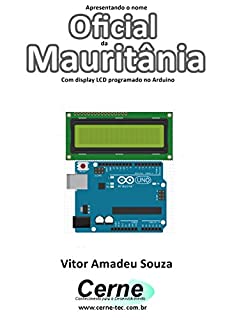 Livro Apresentando o nome  Oficial da Mauritânia Com display LCD programado no Arduino