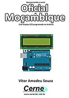 Livro Apresentando o nome  Oficial de Moçambique Com display LCD programado no Arduino