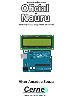 Apresentando o nome  Oficial de Nauru Com display LCD programado no Arduino