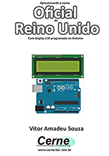 Livro Apresentando o nome  Oficial do Reino Unido Com display LCD programado no Arduino