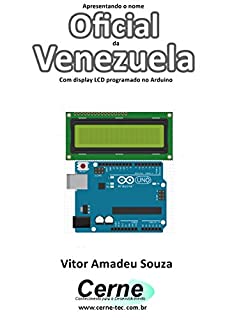 Livro Apresentando o nome  Oficial da Venezuela Com display LCD programado no Arduino