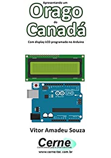 Livro Apresentando um  Orago do  Canadá Com display LCD programado no Arduino