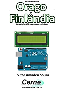 Livro Apresentando um  Orago da Finlândia Com display LCD programado no Arduino