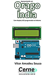 Apresentando um  Orago da Índia Com display LCD programado no Arduino