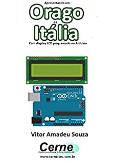 Livro Apresentando um  Orago da Itália Com display LCD programado no Arduino