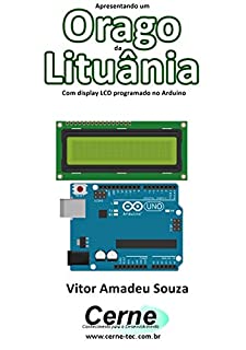 Livro Apresentando um  Orago da Lituânia Com display LCD programado no Arduino