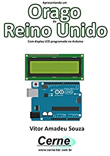 Livro Apresentando um  Orago do Reino Unido Com display LCD programado no Arduino