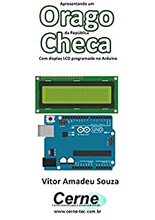 Livro Apresentando um  Orago da República  Checa Com display LCD programado no Arduino