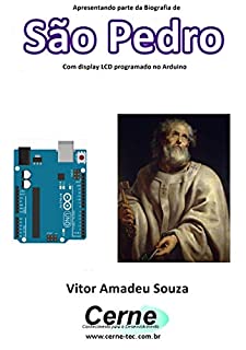 Livro Apresentando parte da Biografia de São Pedro No display LCD programado no Arduino