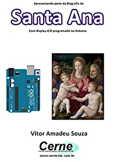 Livro Apresentando parte da Biografia de Santa Ana No display LCD programado no Arduino