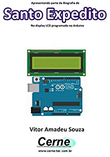 Livro Apresentando parte da Biografia de Santo Expedito No display LCD programado no Arduino