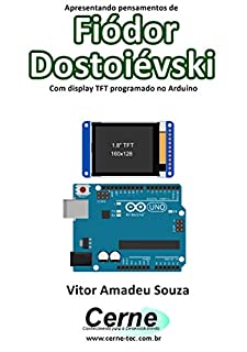 Livro Apresentando pensamentos de Fiódor Dostoiévski  Com display TFT programado no Arduino