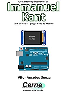 Apresentando pensamentos de Immanuel Kant Com display TFT programado no Arduino