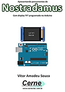 Livro Apresentando pensamentos de Nostradamus Com display TFT programado no Arduino