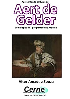 Livro Apresentando pinturas de Aert de Gelder Com display TFT programado no Arduino