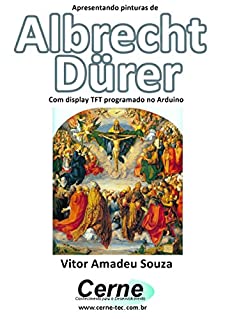 Livro Apresentando pinturas de Albrecht Dürer Com display TFT programado no Arduino