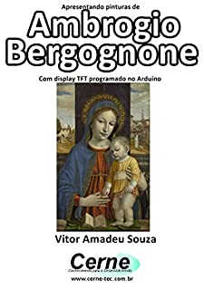 Livro Apresentando pinturas de Ambrogio Bergognone Com display TFT programado no Arduino