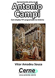 Livro Apresentando pinturas de Antonio Campi Com display TFT programado no Arduino